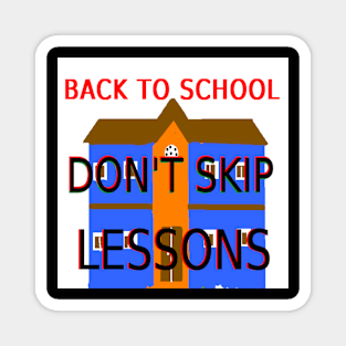 Don't Skip Lessons Illustration on Black Background Magnet