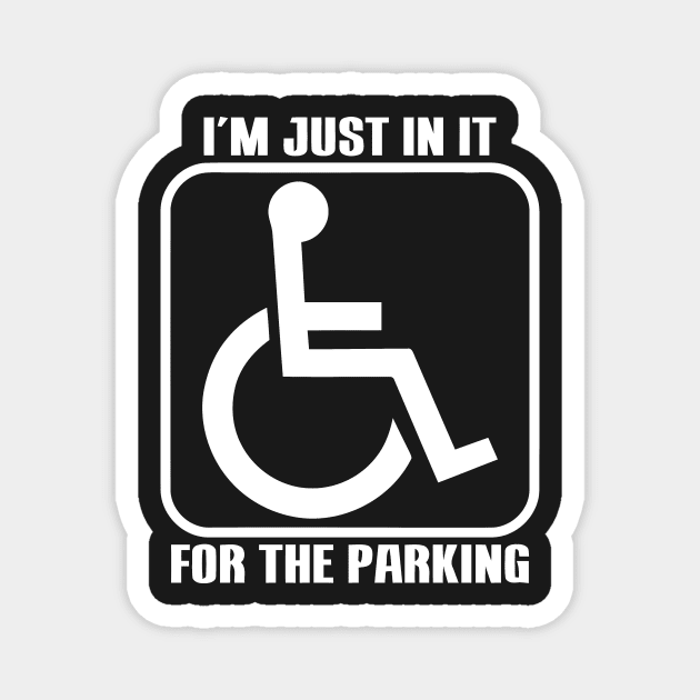 I'm Just In It For The Parking Magnet by Mariteas