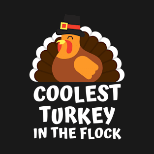 Coolest Turkey In The Flock Funny Thanksgiving T-Shirt