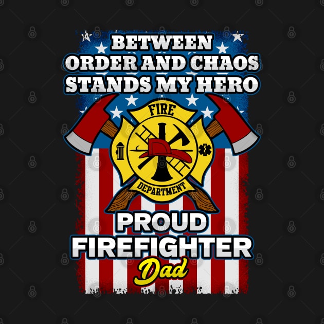 Firefighter Proud Dad by RadStar