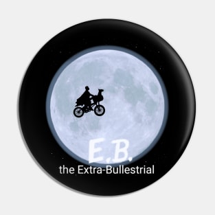 E.B. Extra Bullestrial Pin