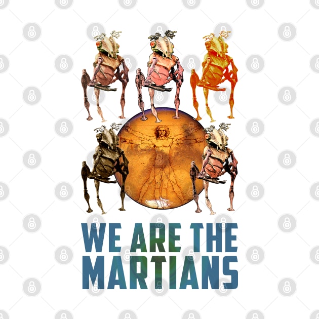 We Are The Martians! by Andydrewz