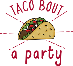 Taco bout a Party Magnet