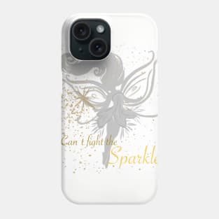 Can’t Fight the Sparkle Phone Case