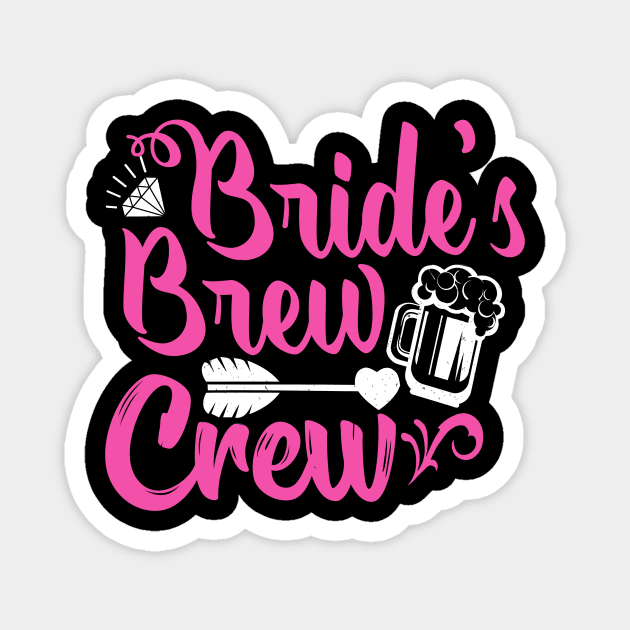 Brides Brew-Crew Bachelorette Party Fun Magnet by Foxxy Merch