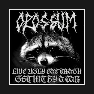 Opossum Live Ugly T-Shirt