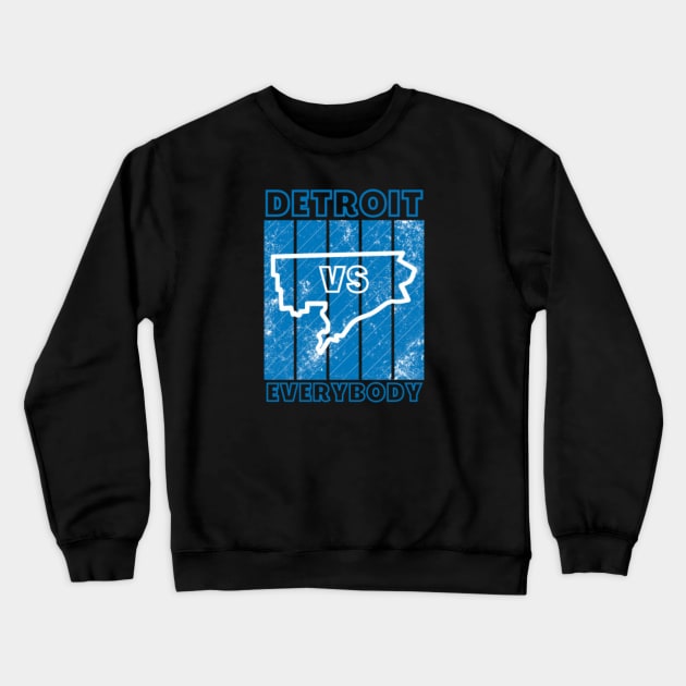 Disover Detroit VS Everybody, Lions Football - Detroit Vs Everybody - Crewneck Sweatshirt