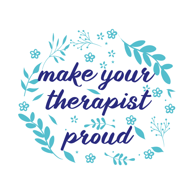 make your therapist proud by mezy