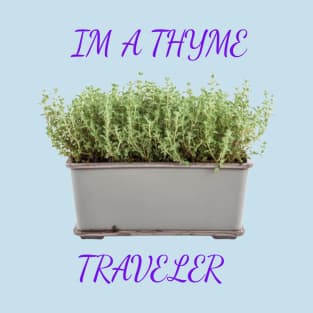 I'm A Time Traveler T-Shirt