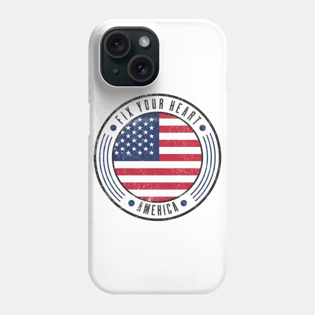 fix your heart america Phone Case by SAM DLS