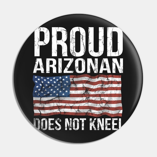 Proud Arizonan Does Not Kneel i dont kneel T-Shirt Sweater Hoodie Iphone Samsung Phone Case Coffee Mug Tablet Case Gift Pin by giftideas