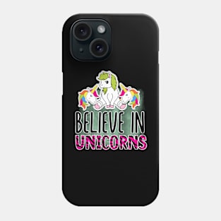 Believe in Unicorns | T Shirt Design Phone Case