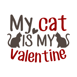 My Cat is My Valentine Love Design T-Shirt