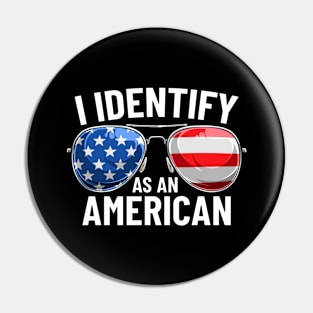 I Identify As An American Pride Patriotic USA Glasses Pin