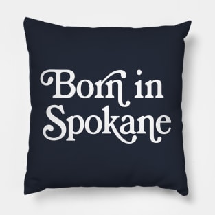 Born In Spokane - Boston Pride Typography Design Pillow