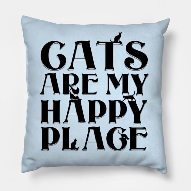 Cats are my Happy Place - Bold black type & cat silhouettes Pillow by Off the Page