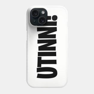 Utinni! (Black) Phone Case