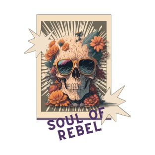 Soul of Rebel skull T-Shirt