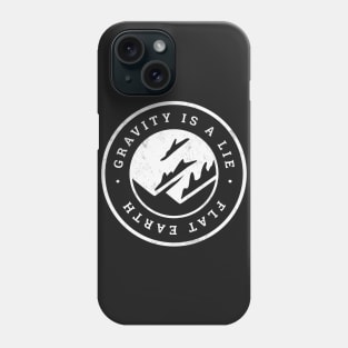 Gravity is a Lie on Flat Earth Phone Case