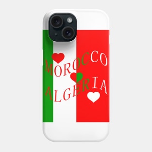 MOROCCO ALGERIA FLAG Phone Case