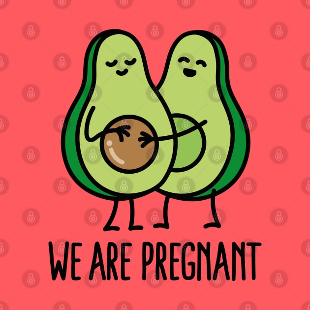 We are pregnant - Avocado by LaundryFactory