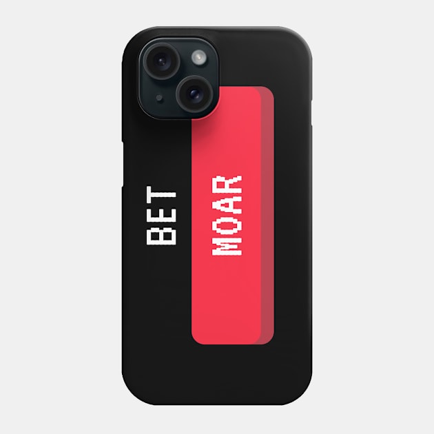 Rekt Podcast - Bet Moar Phone Case by dGEN Network