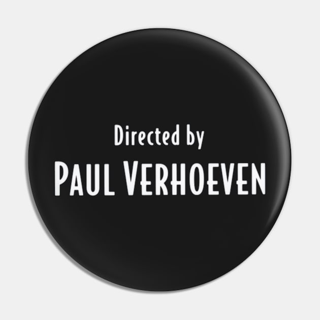 Paul Verhoeven | Showgirls Pin by BirdDesign