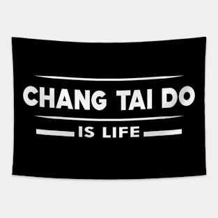 Chang Tai Do is life Tapestry