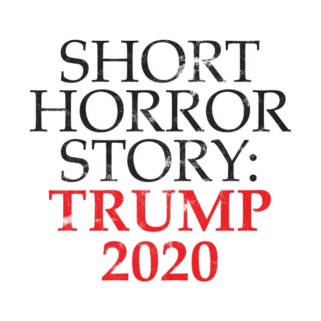 Short horror story trump 2020 election by Gman_art