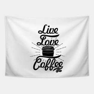 Live Love Coffee, coffee slogan black letters Tapestry