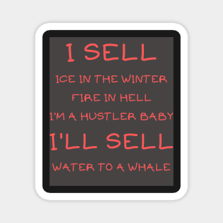 I sell ice in the winter Magnet