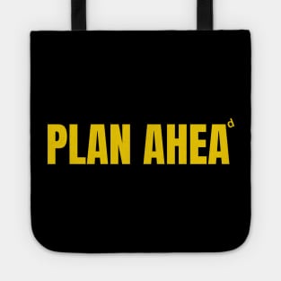 Plan Ahead Tote