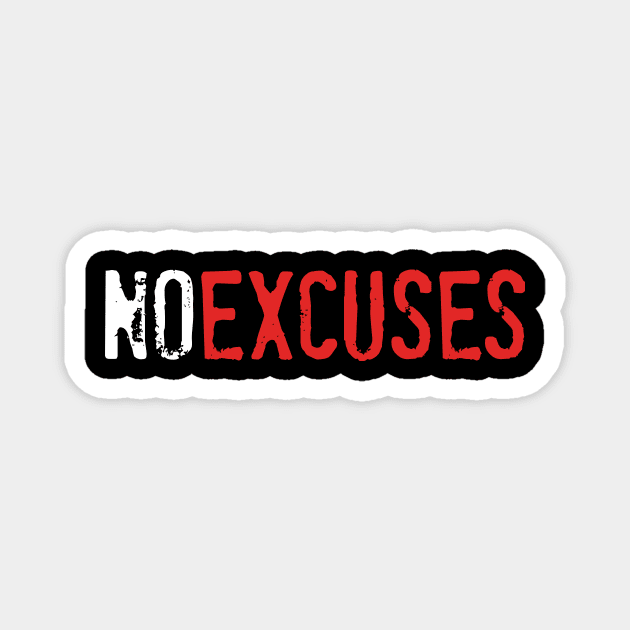 No Excuses Magnet by PeaceLoveandWeightLoss