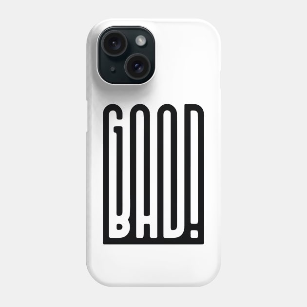 Good or Bad? Black version Phone Case by Peekabo-o