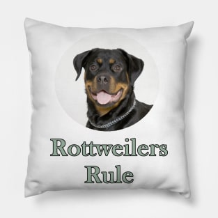 Rottweilers Rule! Pillow