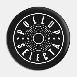 Pull Up Selecta Reggae Pin