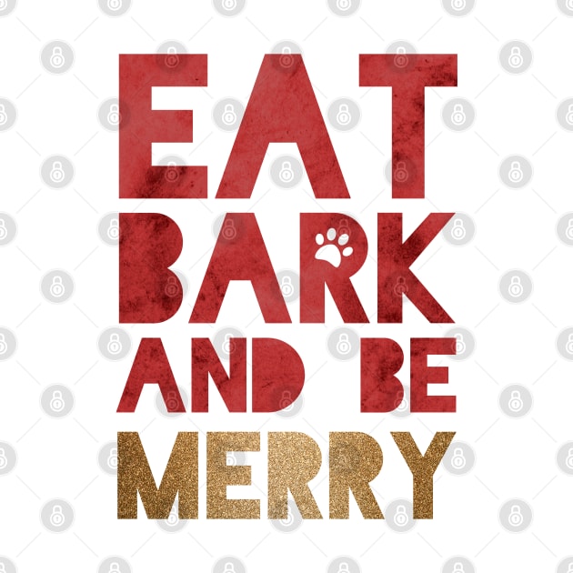 Eat Bark and Be Merry by Roguish Design