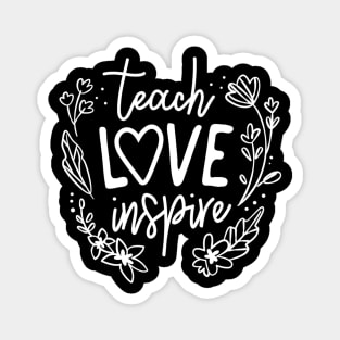 Teach Love Inspire Teacher Gift Magnet