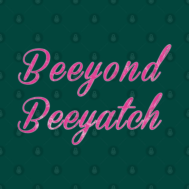 Beeyond Beeyatch II by MotoGirl