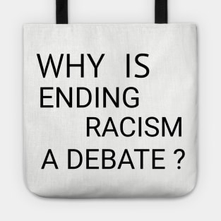 Why is Ending Racism a Debate? Tote