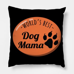 World's Best Dog Mama Pillow