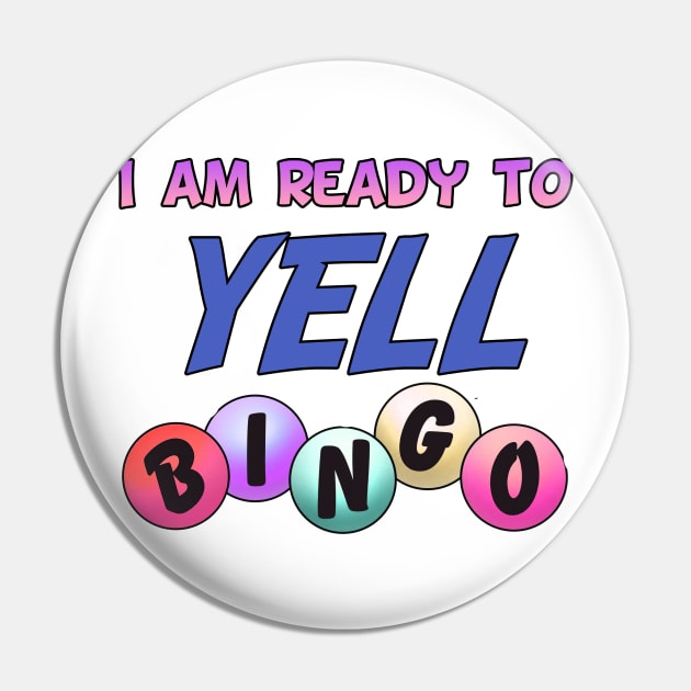 Yell  Bingo Pin by MonarchGraphics