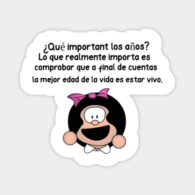Funny Mafalda Quotes In Spanish Mafalda Magnet Teepublic Get babylon's translation software free download now! teepublic
