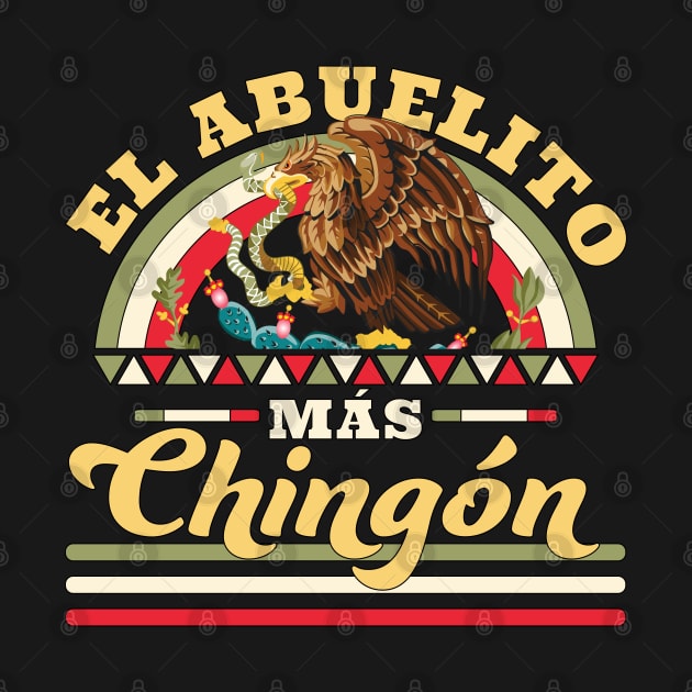 El Abuelito Mas Chingon Mexican Grandpa by OrangeMonkeyArt