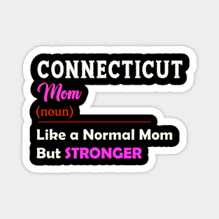 Connecticut Stronger Mom Magnet