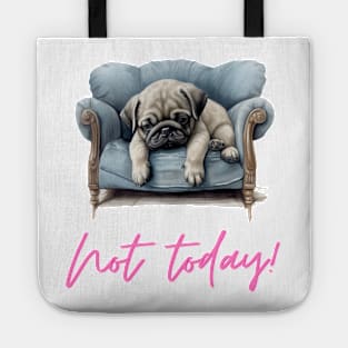 Pug Not Today Tote