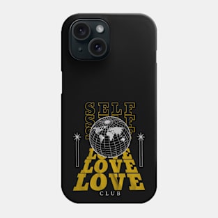 Self love club Phone Case