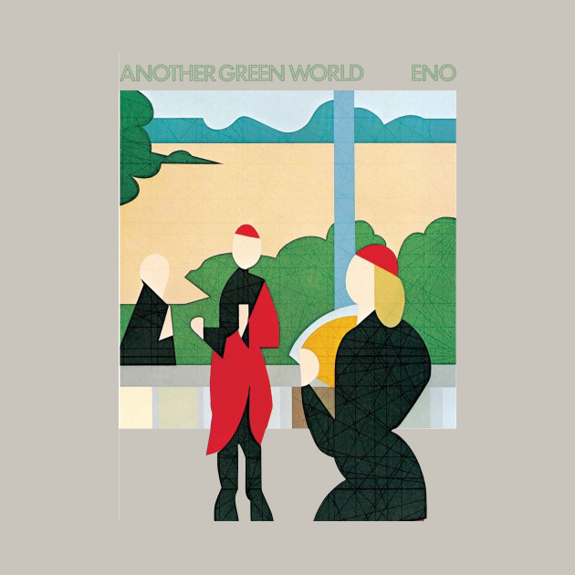 Another Green World Brian Eno Another Green World Brian Eno T