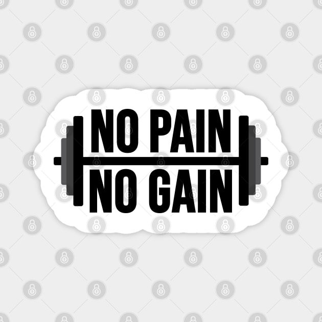 No pain No Gain Magnet by defytees