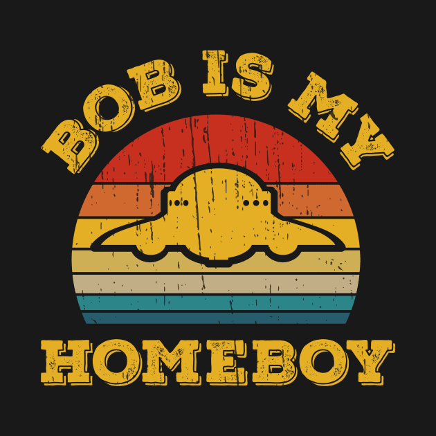 Bob is My Homeboy by focodesigns